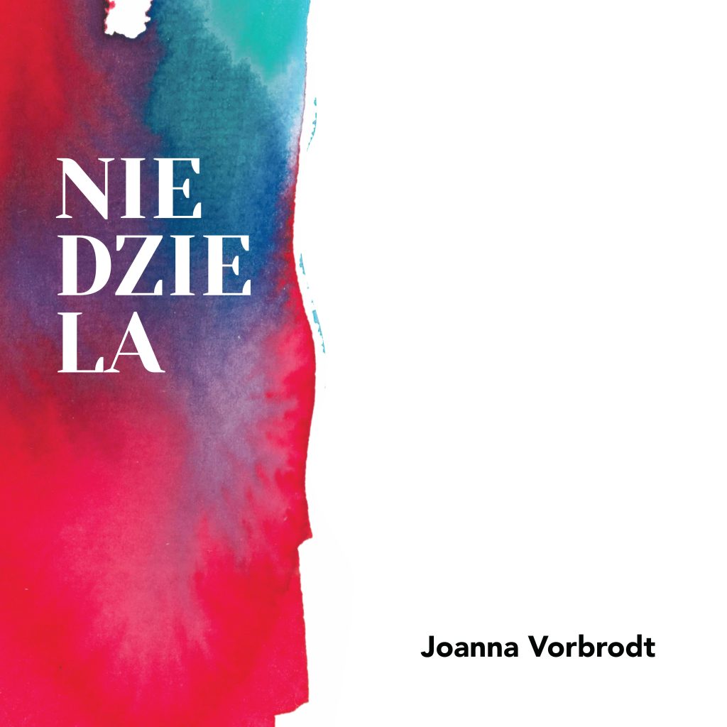 Niedziela – Joanna Vorbrodt